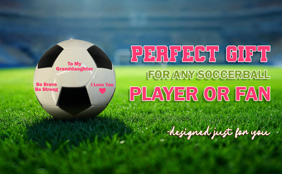 To My Granddaughter Soccer Ball 3