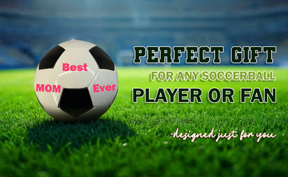 Best Mom Ever Soccer Ball 2