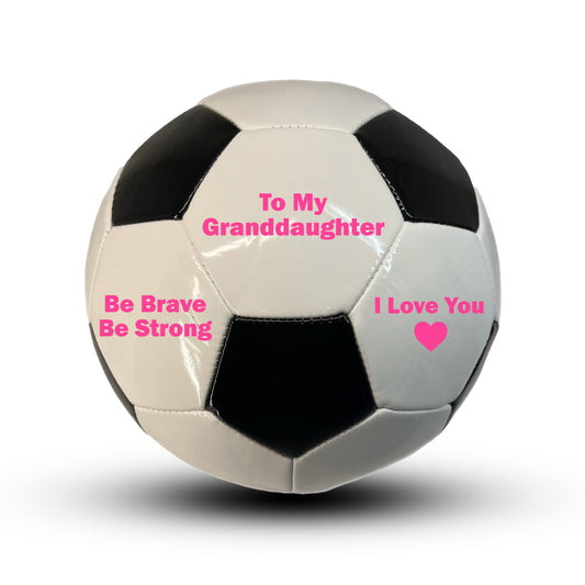 To My Granddaughter Soccer Ball