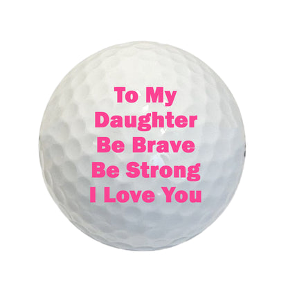 Custom To My Daughter Gift Golf Balls, 3 Pack Golf Gift